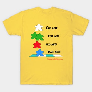 One Meep Two Meep T-Shirt